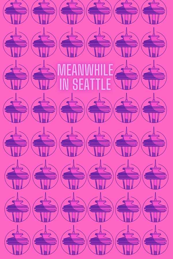 meanwhile in seattle...