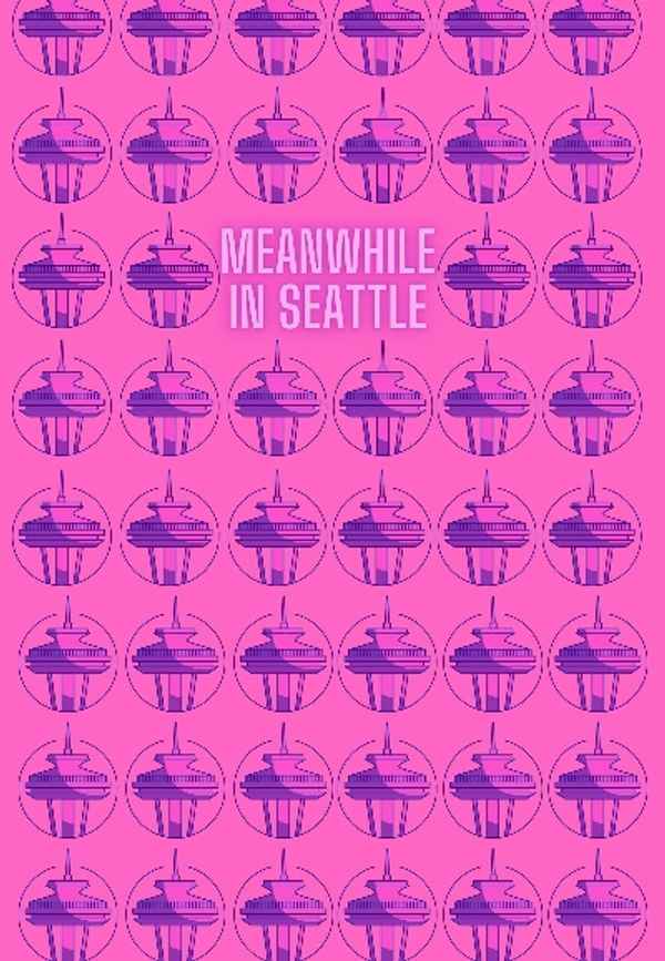 meanwhile in seattle... Poster 2
