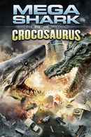 Mega Shark vs. Crocosaurus Poster 2