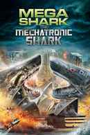 Mega Shark vs. Mecha Shark Poster 4