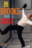 Mel Brooks: Make a Noise Poster 2