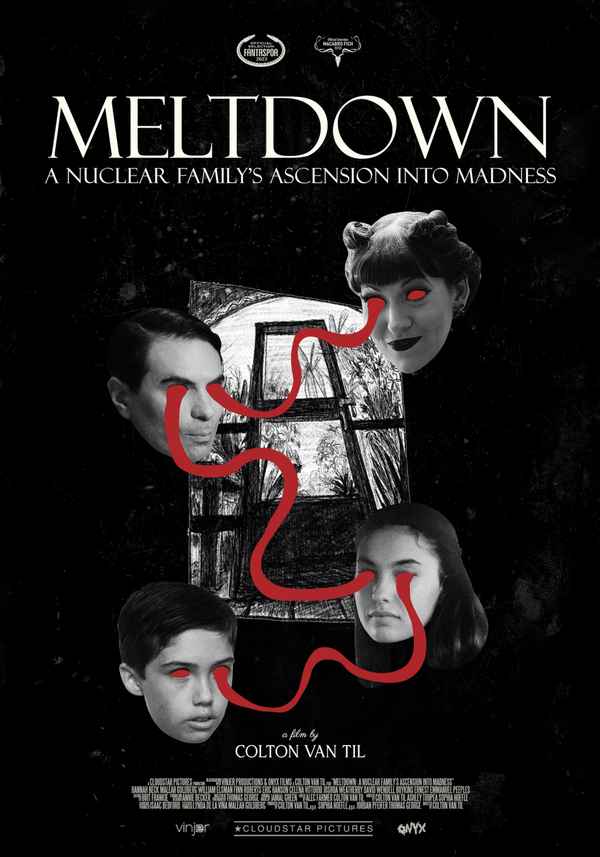Meltdown: A Nuclear Family's Ascension into Madness Poster 6