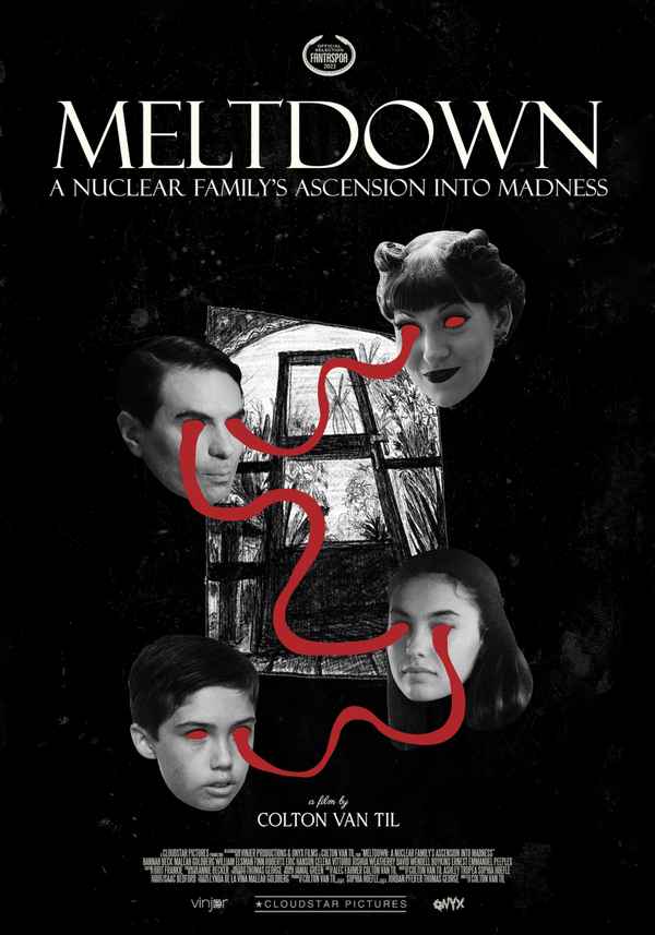 Meltdown: A Nuclear Family's Ascension into Madness Poster 7