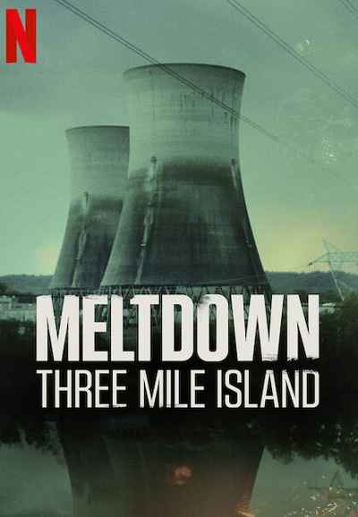 Meltdown: Three Mile Island