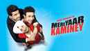 Mere Yaar Kamine Poster 1