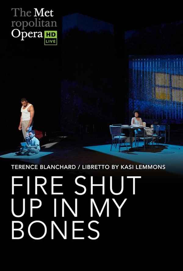 Met Opera 2021/22: Terence Blanchard FIRE SHUT UP IN MY BONES Poster 4