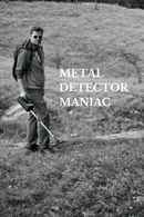 Metal Detector Maniac Poster 4
