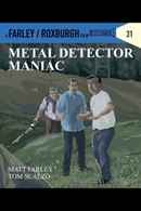 Metal Detector Maniac Poster 5