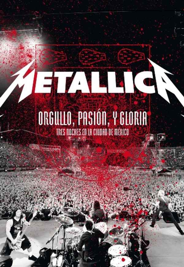 Metallica : Orgullo, Pasión y Gloria: Tres Noches en la Ciudad de Mexico Poster 3