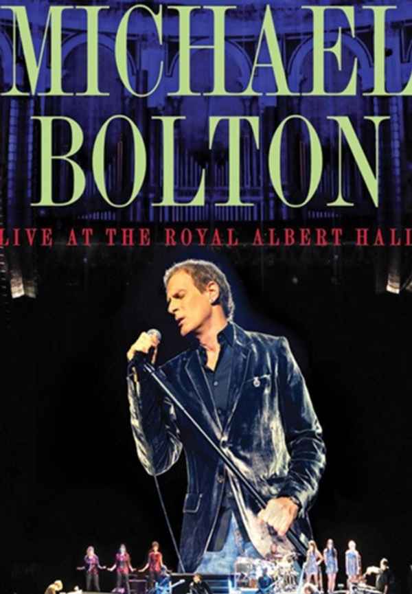 Michael Bolton - Live at Royal Albert Hall Poster 4