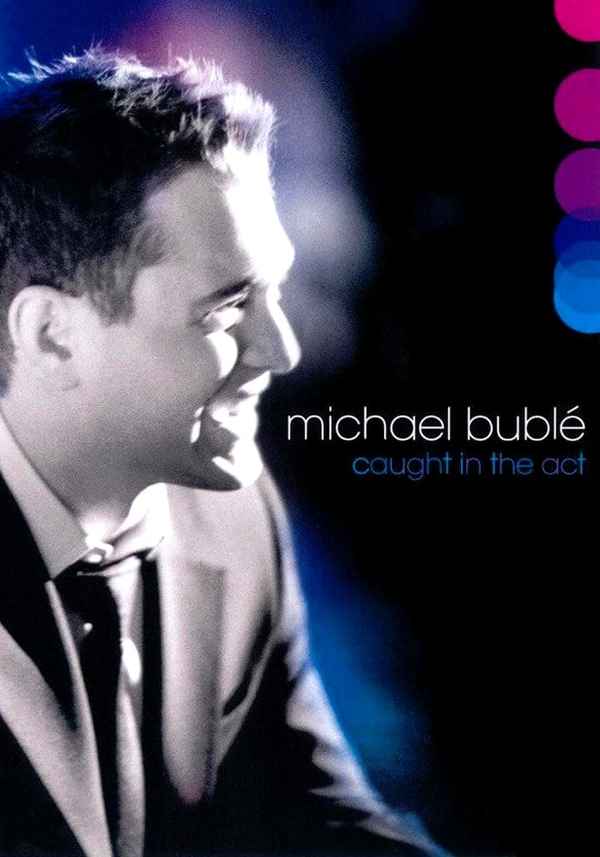 Michael Bublé - Caught In The Act Poster 5