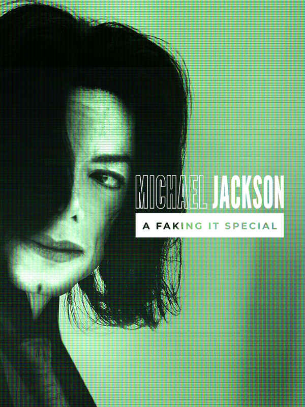 Michael Jackson: A Faking It Special Poster 6