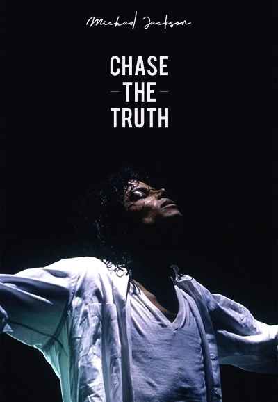 Michael Jackson: Chase the Truth