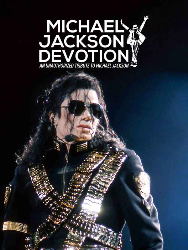 Michael Jackson - Devotion: An unauthorized tribute to Michael Jackson Poster 1