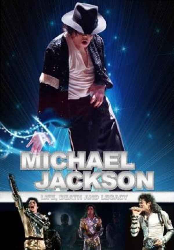 Michael Jackson: Life, Death and Legacy Poster 1
