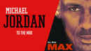 Michael Jordan to the Max Poster 2
