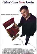 Michael Moore Hates America Poster 4