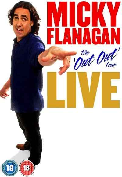 Micky Flanagan: Live - The Out Out Tour