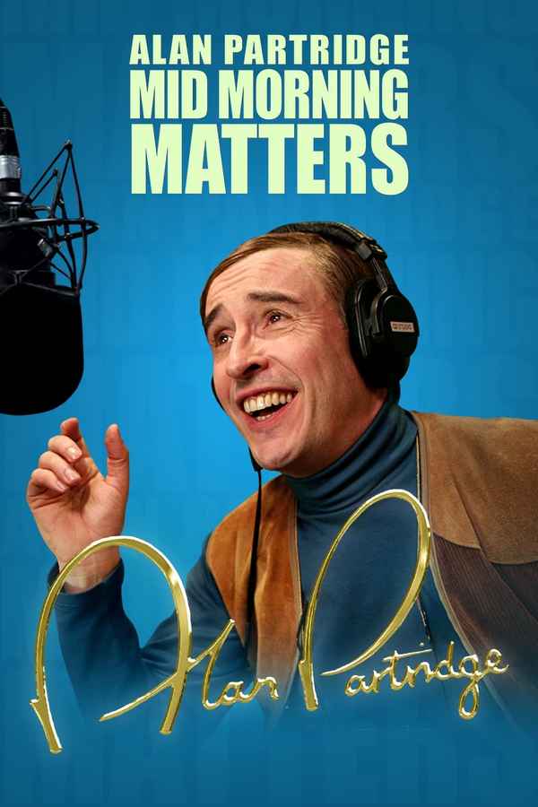 Mid Morning Matters with Alan Partridge Poster 5
