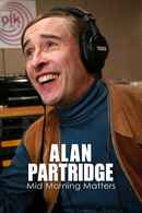 Mid Morning Matters with Alan Partridge Poster 6