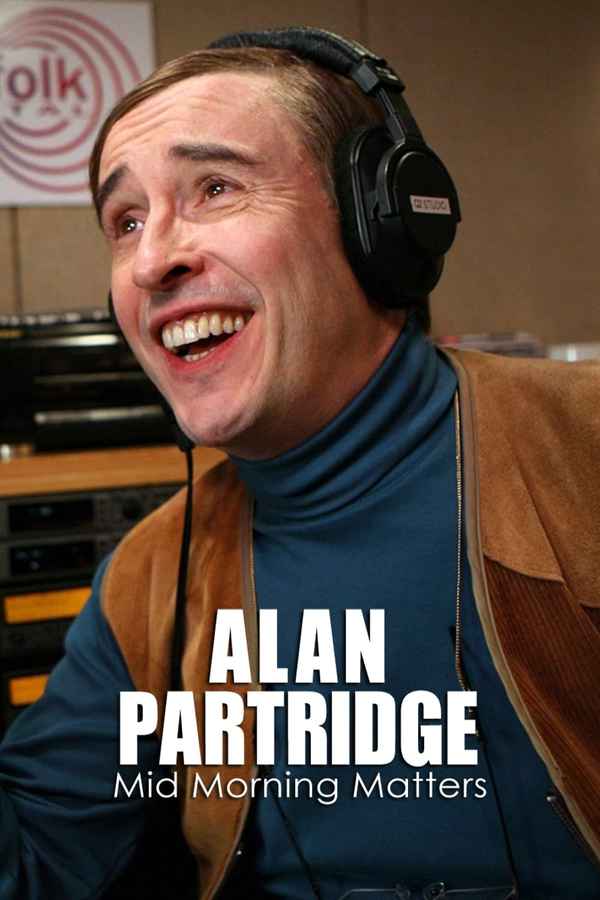 Mid Morning Matters with Alan Partridge Poster 6
