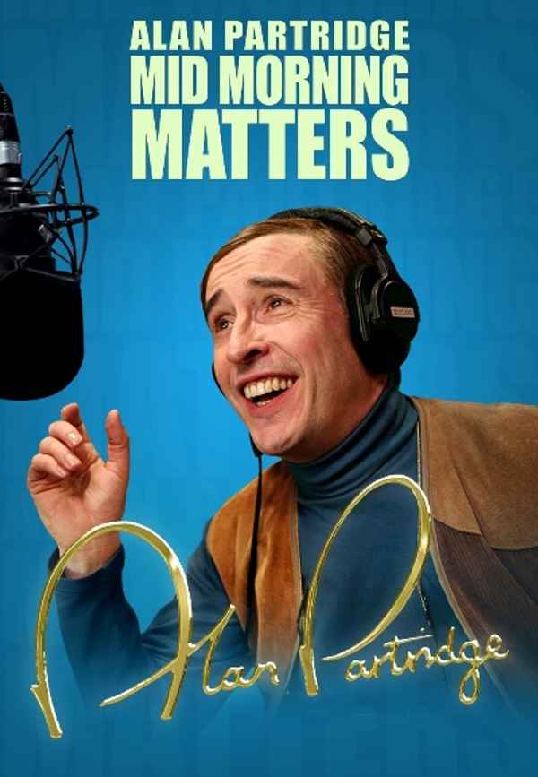 Mid Morning Matters with Alan Partridge Poster 7