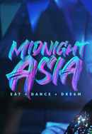 Midnight Asia: Eat Dance Dream Poster 7