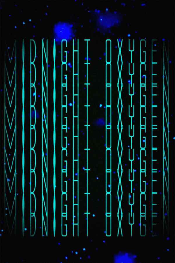 Midnight Oxygen Poster 1