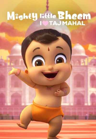 Mighty Little Bheem: I Love Taj Mahal