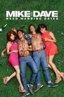 Mike and Dave Need Wedding Dates Poster 7