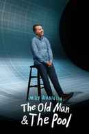 Mike Birbiglia: The Old Man and The Pool Poster 4