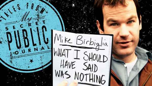 Mike Birbiglia: What I Should Have Said Was Nothing Poster 1