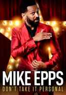 Mike Epps: Don't Take It Personal Poster 5