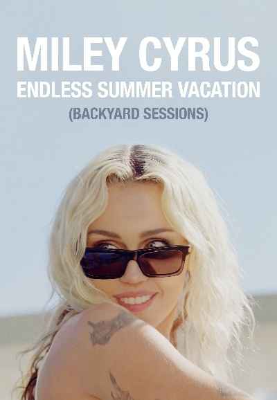 Miley Cyrus – Endless Summer Vacation