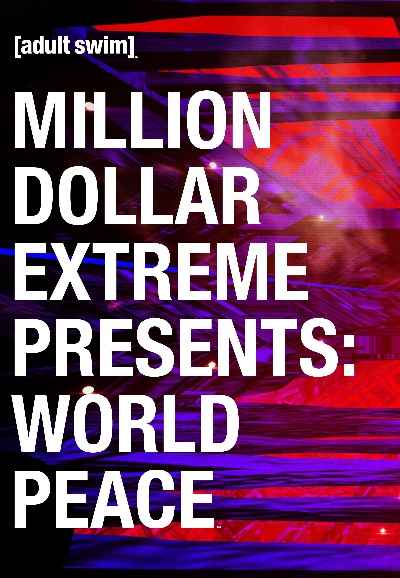 Million Dollar Extreme Presents: World Peace