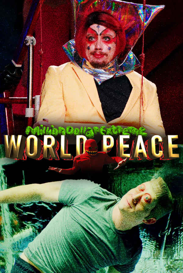 Million Dollar Extreme Presents: World Peace Poster 6
