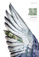 Million Dollar Pigeons Poster 2