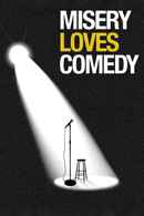 Misery Loves Comedy Poster 2