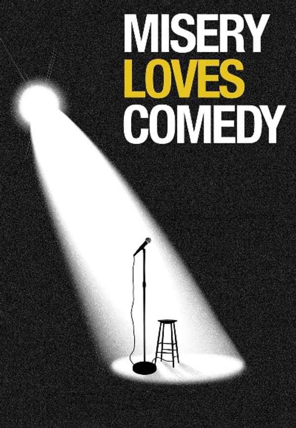 Misery Loves Comedy Poster 6
