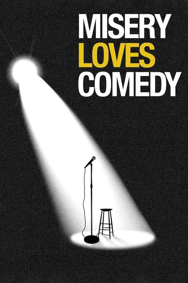 Misery Loves Comedy Poster 1