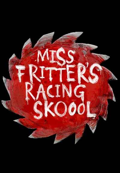 Miss Fritter's Racing Skoool