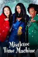 Mistletoe Time Machine Poster 1