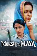 Moksh To Maya Poster 7