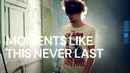 Moments Like This Never Last Poster 4
