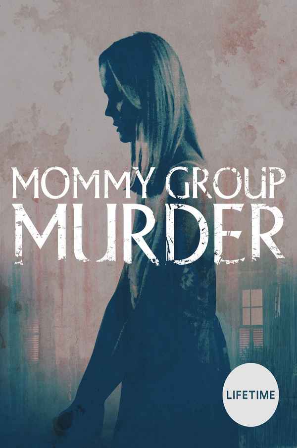 Mommy Group Murder Poster 1