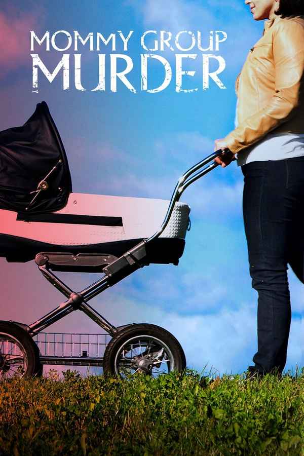 Mommy Group Murder Poster 4