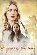 Mommy is a Murderer Poster 1