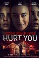 Mommy Would Never Hurt You Poster 7