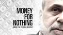Money for Nothing: Inside the Federal Reserve Poster 3