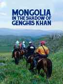Mongolia - In The Shadow of Genghis Khan Poster 1